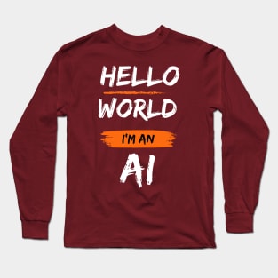 Hello I'm an Ai Long Sleeve T-Shirt